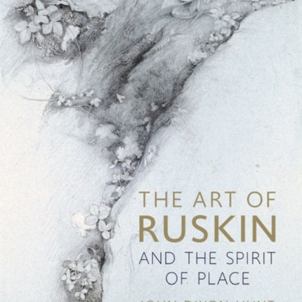 The Art of Ruskin and the Spirit of Place