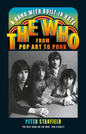 A Band with Built-In Hate: The Who from Pop Art to Punk