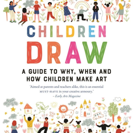 Children Draw: A Guide to Why, When and How