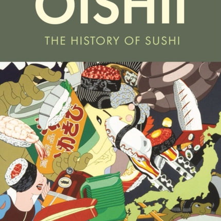 Oishii: The History of Sushi