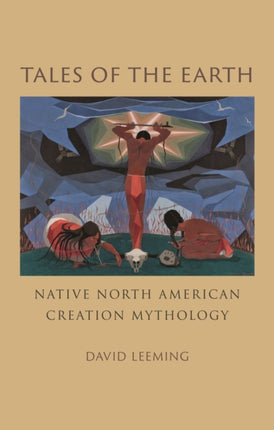 Tales of the Earth: Native North American
