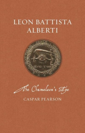 Leon Battista Alberti: The Chameleon's Eye