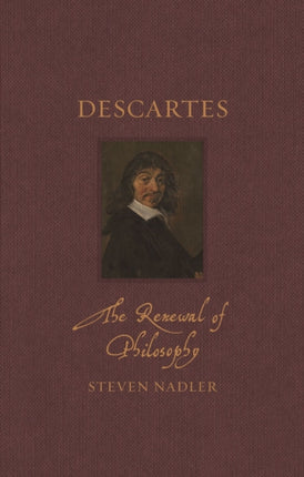 Descartes: The Renewal of Philosophy