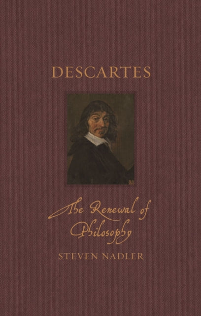 Descartes: The Renewal of Philosophy