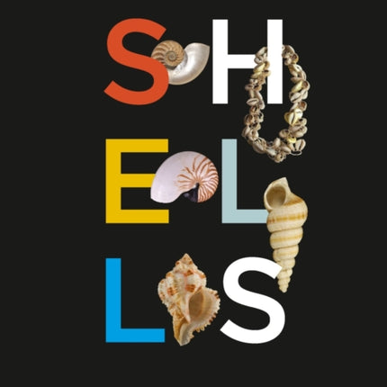 Shells: A Natural and Cultural History