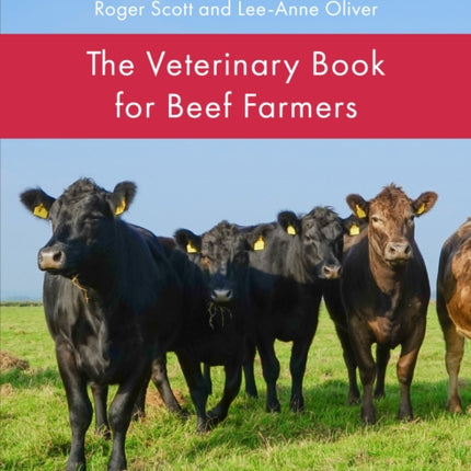 The Veterinary Book for Beef Farmers