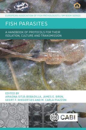 Fish Parasites: A Handbook of Protocols for their