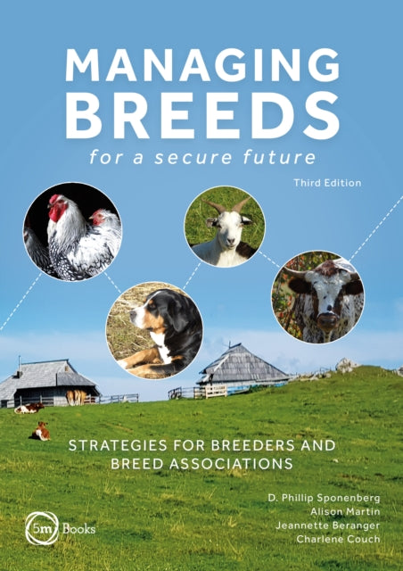 Managing Breeds for a Secure Future 3rd Edition: Strategies for Breeders and Breed Associations