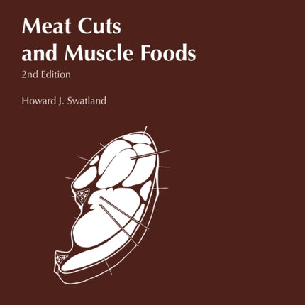 Meat Cuts and Muscle Foods: 2nd Edition
