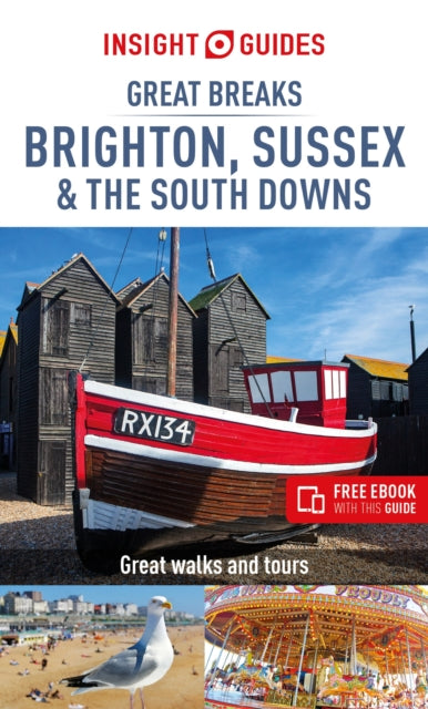 Insight Guides Great Breaks Brighton Sussex  the South Downs Travel Guide with Free eBook