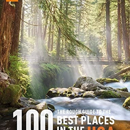 The Rough Guide to the 100 Best Places in the USA