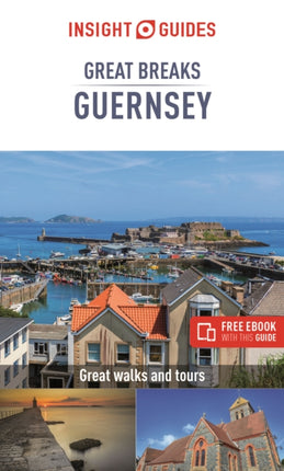 Insight Guides Great Breaks Guernsey Travel Guide