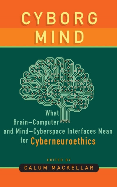 Cyborg Mind: What Brain–Computer and