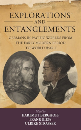 Explorations and Entanglements: Germans in