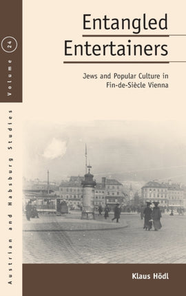 Entangled Entertainers: Jews and Popular Culture