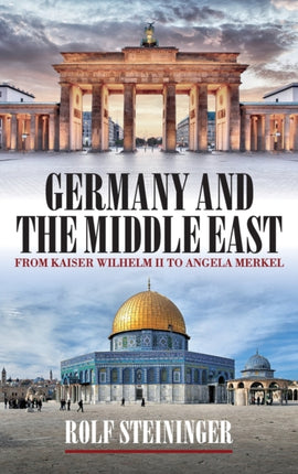 Germany and the Middle East: From Kaiser Wilhelm