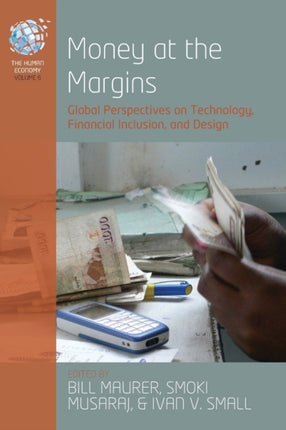 Money at the Margins: Global Perspectives on