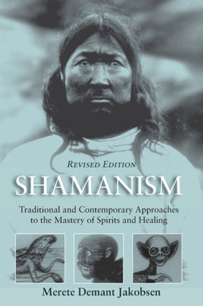 Shamanism: Traditional and Contemporary