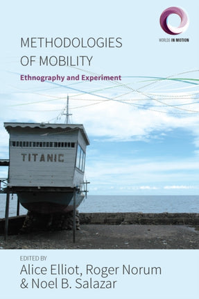 Methodologies of Mobility: Ethnography and