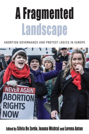 A Fragmented Landscape: Abortion Governance and