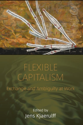 Flexible Capitalism: Exchange and Ambiguity at