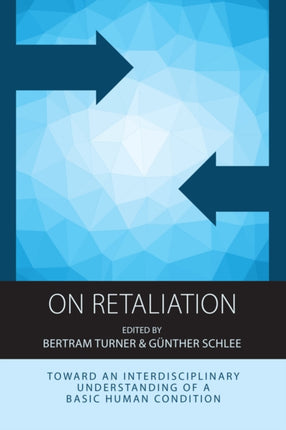 On Retaliation: Towards an Interdisciplinary