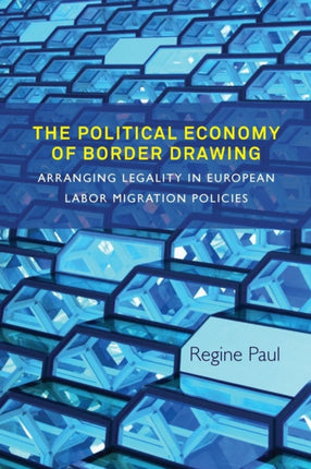 The Political Economy of Border Drawing: