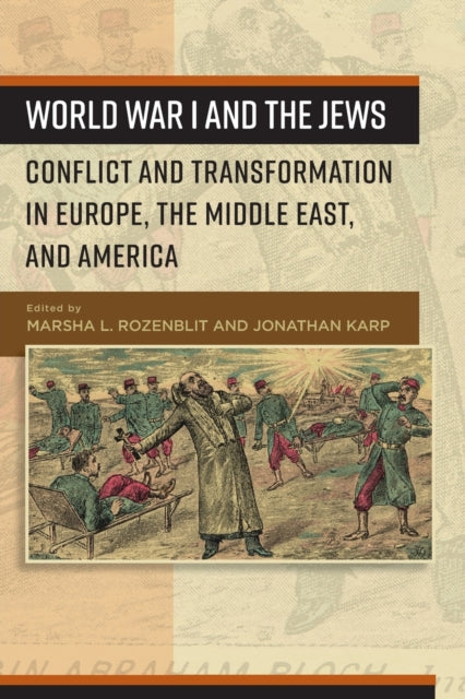 World War I and the Jews: Conflict and