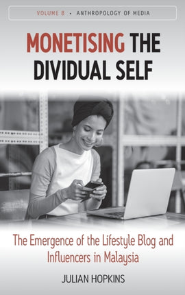 Monetising the Dividual Self: The Emergence of