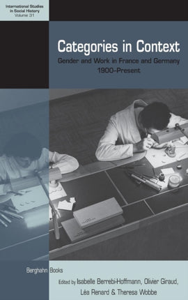 Categories in Context: Gender and Work in France
