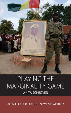 Playing the Marginality Game: Identity Politics