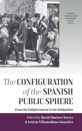 The Configuration of the Spanish Public Sphere: