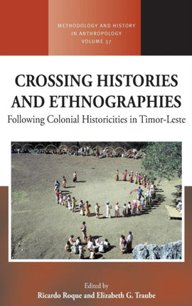 Crossing Histories and Ethnographies: Following