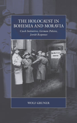 The Holocaust in Bohemia and Moravia: Czech