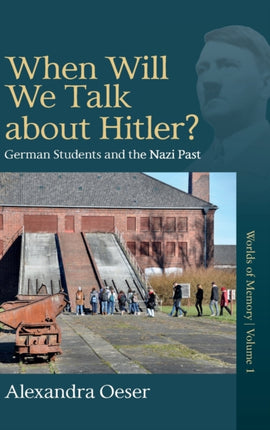 When Will We Talk About Hitler?: German Students