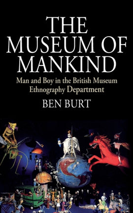 The Museum of Mankind: Man and Boy in the British