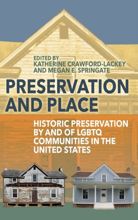 Preservation and Place: Historic Preservation by