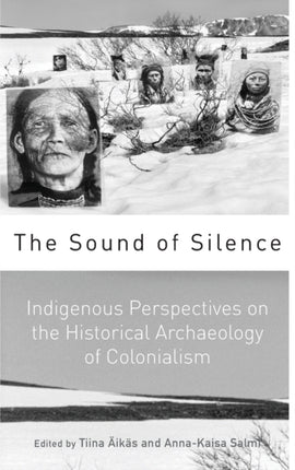 The Sound of Silence: Indigenous Perspectives on