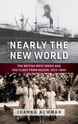 Nearly the New World: The British West Indies and