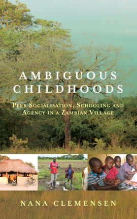 Ambiguous Childhoods: Peer Socialisation,