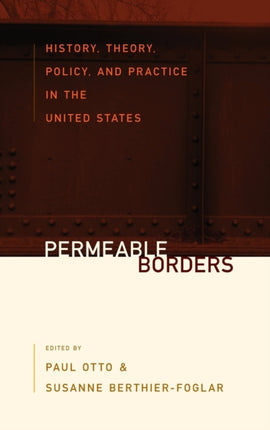 Permeable Borders: History, Theory, Policy, and