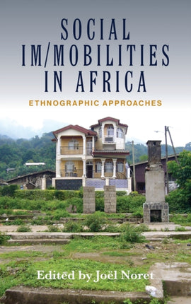 Social Im/mobilities in Africa: Ethnographic