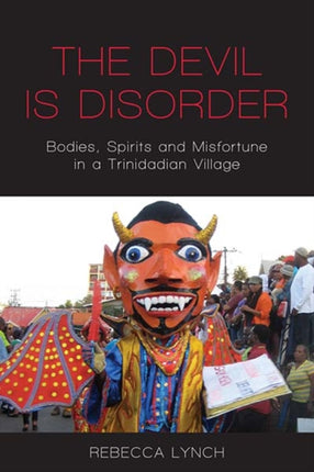 The Devil is Disorder: Bodies, Spirits and