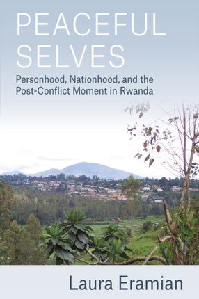 Peaceful Selves: Personhood, Nationhood, and the