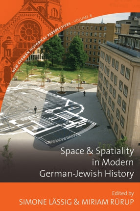 Space and Spatiality in Modern German-Jewish
