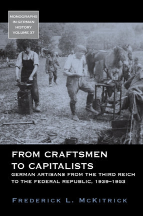 From Craftsmen to Capitalists: German Artisans