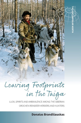 Leaving Footprints in the Taiga: Luck, Spirits