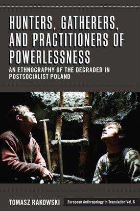 Hunters, Gatherers, and Practitioners of