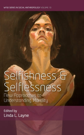 Selfishness and Selflessness: New Approaches to