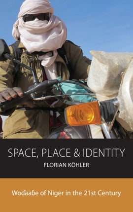 Space, Place and Identity: Wodaabe of Niger in